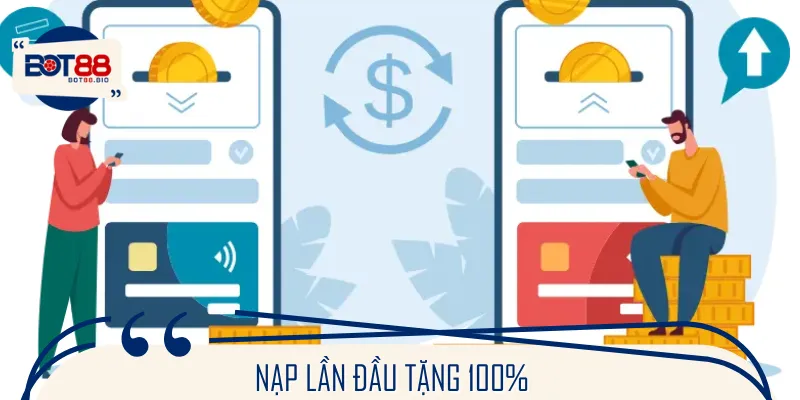 Tặng tân binh 100% giá trị lần nạp vốn chơi game đầu
