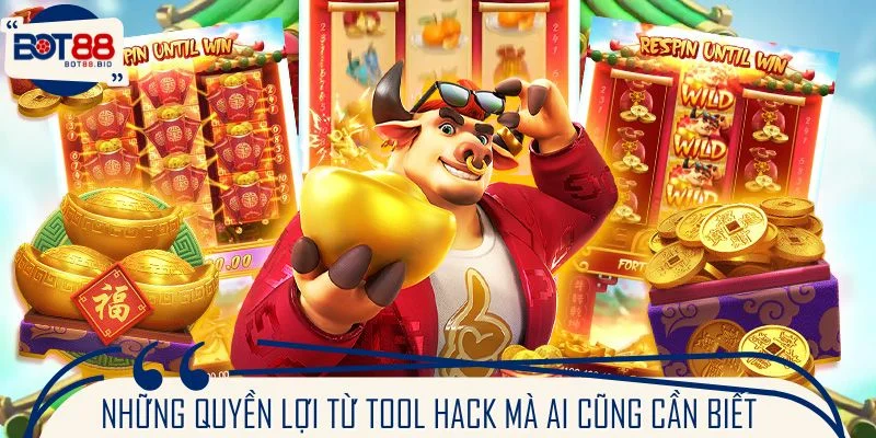 Những quyền lợi từ tool hack mà ai cũng cần biết